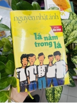 LÁ NẰM TRONG LÁ ( BÌA CỨNG) - NGUYỄN NHẬT ÁNH