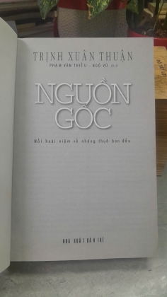NGUỒN GỐC NỖI HOÀI NIỆM VỀ NHỮNG THUỞ BAN ĐẦU - TRỊNH XUÂN THUẬN