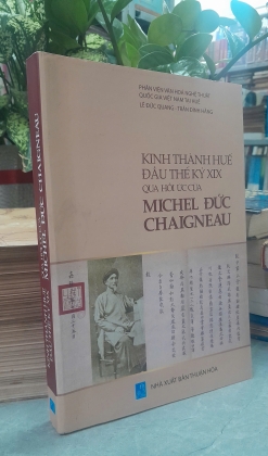 KINH THÀNH HUẾ ĐẦU THẾ KỶ XIX QUA HỒI ỨC CỦA MICHEL ĐỨC CHAIGNEAU