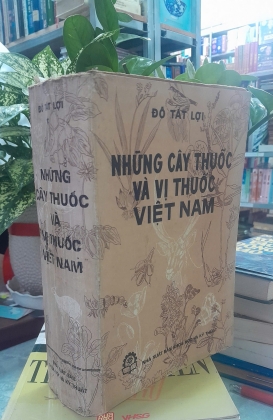 NHỮNG CÂY THUỐC VÀ VỊ THUỐC VIỆT NAM - ĐỖ TẤT LỢI