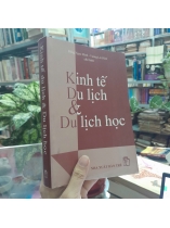 KINH TẾ DU LỊCH VÀ DU LỊCH HỌC 