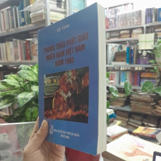 PHONG TRÀO PHẬT GIÁO MIỀN NAM VIỆT NAM NĂM 1963 - LÊ CUNG