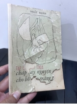 CHẮP TAY NGUYỆN CẦU CHO BỒ CÂU TRẮNG - NHẤT HẠNH