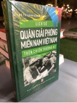 LỊCH SỬ QUÂN GIẢI PHÓNG MIỀN NAM VIỆT NAM TRÊN CHIẾN TRƯỜNG B2 ( 1961 - 1976)
