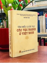 TÌM HIỂU LUẬT TỤC CÁC TỘC NGƯỜI Ở VIỆT NAM
