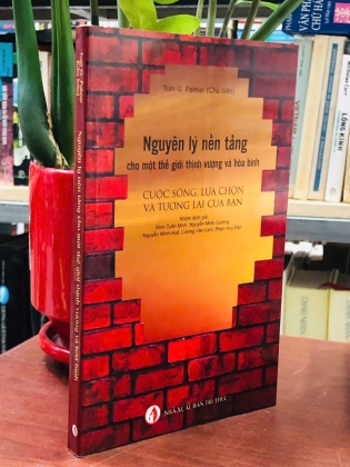 NGUYÊN LÍ NỀN TẢNG CHO MỘT THẾ GIỚI THỊNH VƯỢNG VÀ HÒA BÌNH