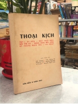 THOẠI KỊCH TẬP I: DI HẬN - MẶT TRỜI MỌC - ĐỔI THẾ CỜ - TRĂNG SÁNG BÊN LÀNG - KỲ PHÙNG ĐỊCH THỦ - CAI HOẠT