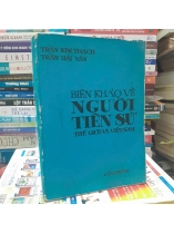 BIÊN KHẢO VỀ NGƯỜI TIỀN SỬ THẾ GIỚI VÀ VIỆT NAM - TRẦN KIM THẠCH, TRẦN HẢI VÂN