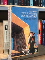 PHÁC THẢO CHÂN DUNG VĂN HOÁ PHÁP - HỮU NGỌC