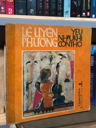 YÊU NHAU KHI CÒN THƠ - LÊ UYÊN PHƯƠNG