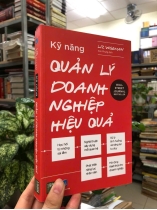 KỸ NĂNG QUẢN LÝ DOANH NGHIỆP HIỆU QUẢ - LIZ WISEMAN