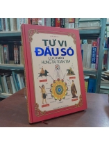 TỬ VI ĐẨU SỐ LƯU NIÊN HUNG TAI TOÀN TẬP - VƯƠNG ĐÌNH CHI