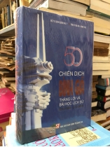 50 NĂM CHIẾN DỊCH BÌNH GIÃ THẮNG LỢI VÀ BÀI HỌC LỊCH SỬ