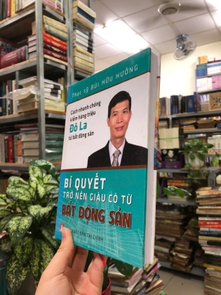BÍ QUYẾT TRỞ NÊN GIÀU CÓ TỪ BẤT ĐỘNG SẢN - BÙI HỮU HƯỞNG