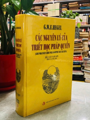 CÁC NGUYÊN LÝ CỦA TRIẾT HỌC PHÁP QUYỀN - G.W.F.HEGEL