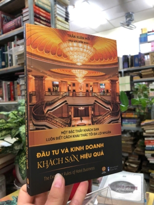 ĐẦU TƯ VÀ KINH DOANH KHÁCH SẠN HIỆU QUẢ - TRẦN XUÂN MỚI