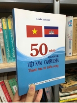 50 NĂM QUAN HỆ VIỆT NAM - CAMPUCHIA - TRẦN XUÂN HIỆP