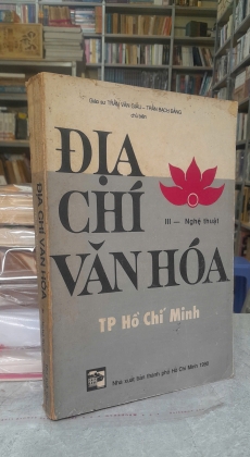 ĐỊA CHÍ VĂN HOÁ THÀNH PHỐ HỒ CHÍ MINH - TRẦN VĂN GIÀU (CHỦ BIÊN)