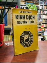 KINH DỊCH NGUYÊN THUỶ - LÊ CHÍ THIỆP