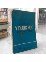 DANH TỪ Y DƯỢC HỌC CỔ TRUYỀN - BÙI CHÍ HIẾU, TRẦN KHIẾT