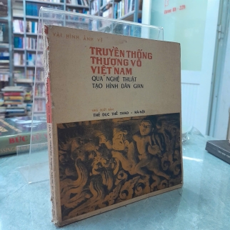 VÀI HÌNH ẢNH VỀ TRUYỀN THỐNG THƯỢNG VÕ VIỆT NAM QUA NGHỆ THUẬT TẠO HÌNH DÂN GIAN - TRẦN QUỐC VƯỢNG (Giới thiệu)