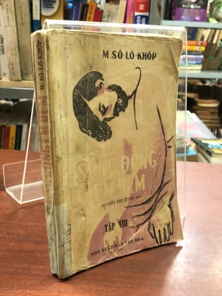 SÔNG ĐÔNG ÊM ĐỀM (TẬP VIII) - M.SÔ - LÔ - KHÔP