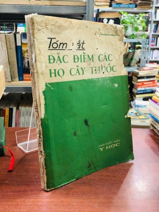 TÓM TẮT ĐẶC ĐIỂM CÁC HỌ CÂY THUỐC - VŨ VĂN CHUYÊN