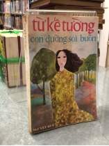CON ĐƯỜNG SỎI BUỒN - TỪ KẾ TƯỜNG