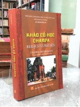 KHẢO CỔ HỌC CHAMPA KHAI QUẬT VÀ PHÁT HIỆN - LÊ ĐÌNH PHỤNG