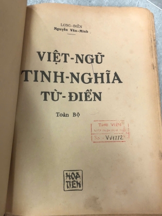 VIỆT NGỮ TINH NGHĨA TỪ ĐIỂN - LONG ĐIỀN, NGUYỄN VĂN MINH