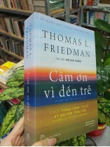 CẢM ƠN VÌ ĐẾN TRỄ - THOMAS L. FIREDMAN