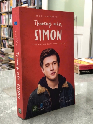 THƯƠNG MẾN SIMON AI CŨNG XỨNG ĐÁNG CÓ MỘT TÌNH YÊU TUYỆT VỜI - BECKY ALBERTALLI
