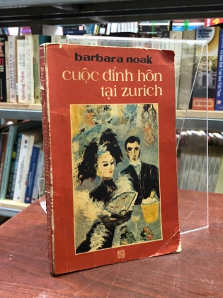 CUỘC ĐÍNH HÔN TẠI ZURICH - BARBARA NOAK