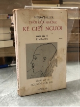THỜI CỦA NHỮNG KẺ GIẾT NGƯỜI - HENRY MILLER