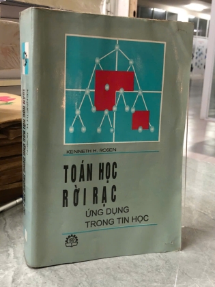 TOÁN RỜI RẠC ỨNG DỤNG TRONG TIN HỌC - KENNETH H.ROSEN
