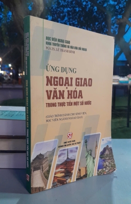 ỨNG DỤNG NGOẠI GIAO VĂN HOÁ TRONG THỰC TIỄN MỘT SỐ NƯỚC - LÊ THÀNH BÌNH