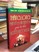 THĂNG LONG THẾ KỶ 17 ĐẾN THẾ KỶ 19 QUA TƯ LIỆU NGƯỜI NƯỚC NGOÀI - CHU XUÂN GIAO, NGUYỄN THỊ LƯƠNG