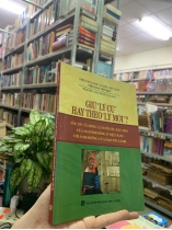 GIỮ LÝ CŨ HAY THEO LÝ MỚI - NGUYỄN VĂN THẮNG