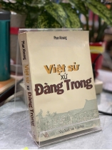 VIỆT SỬ XỨ ĐÀNG TRONG - PHAN KHOANG