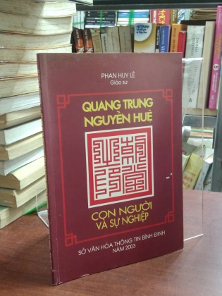 QUANG TRUNG NGUYỄN HUỆ CON NGƯỜI VÀ SỰ NGHIỆP - PHAN HUY LÊ