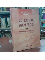 LÝ LUẬN VĂN HỌC NHỮNG VẤN ĐỀ HIỆN ĐẠI - LÃ NGUYÊN