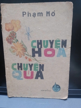 CHUYỆN HOA CHUYỆN QUẢ - PHẠM HỔ