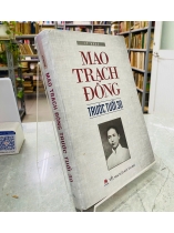 MAO TRẠCH ĐÔNG TRƯỚC TUỔI 30 - LÝ NHUỆ 