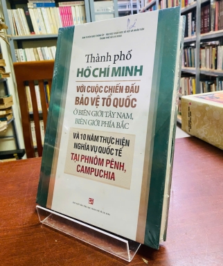 THÀNH PHỐ HỒ CHÍ MINH VỚI CUỘC CHIẾN BẢO VỆ TỔ QUỐC Ở BIÊN GIỚI TÂY NAM, BIÊN GIỚI TÂY BẮC