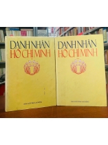 DANH NHÂN HỒ CHÍ MINH - BỘ 2 TẬP