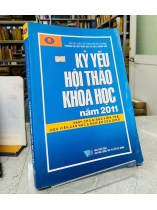 KỶ YẾU HỘI THẢO KHOA HỌC NĂM 2011 - DÀNH CHO GIẢNG VIÊN TRẺ, HỌC VIÊN CAO HỌC VÀ NGHIÊN CỨU SINH