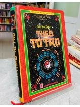 DỰ ĐOÁN THEO TỨ TRỤ
