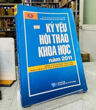 KỶ YẾU HỘI THẢO KHOA HỌC NĂM 2011 - DÀNH CHO GIẢNG VIÊN TRẺ, HỌC VIÊN CAO HỌC VÀ NGHIÊN CỨU SINH