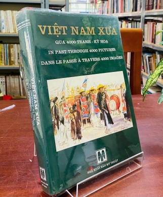 VIỆT NAM XƯA QUA 4000 TRANH - KÝ HOẠ