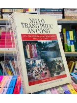 NHÀ Ở - TRANG PHỤC - ĂN UỐNG CỦA CÁC DÂN TỘC VÙNG ĐỒNG BẰNG SÔNG CỬU LONG 